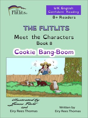 cover image of THE FLITLITS, Meet the Characters, Book 8, Cookie Bang-Boom, 8+ Readers, U.K. English, Confident Reading